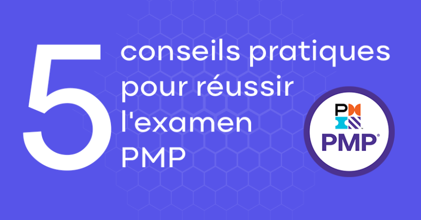 examen PMP - 5 conseils pour réussir